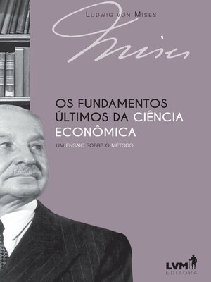 cover image of Os fundamentos últimos da ciência econômica